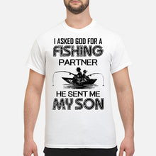 Load image into Gallery viewer, God Sent Me My Son As A Fishing Partner Special Custom Design Guys Tee