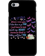 Load image into Gallery viewer, Butterflies When I Miss You I Just Have To Look Inside My Heart Gift For Lover Phone case
