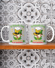 Load image into Gallery viewer, Baseball Drink Beer Day St Patrick's Day Gift For Baseball Lovers Mug