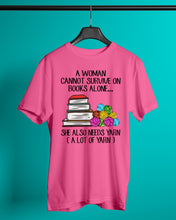 Load image into Gallery viewer, A Woman Cannot Survive On Book Alone She Also Needs Yarn Trending Guys Tee