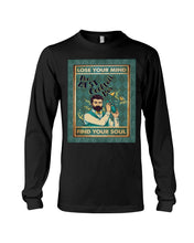 Load image into Gallery viewer, Lose Your Mind Find Your Soul Gift For Bartender Unisex Long Sleeve