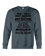 Load image into Gallery viewer, A Crazy Daughter Of A September Best Dad Ever For Birthday Gift Sweatshirt