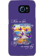 Load image into Gallery viewer, Butterfly Sunset On Beach Those We Love Don't Go Away Gift For Lover Phone case
