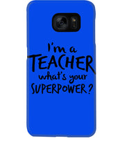 Load image into Gallery viewer, I'm A Teacher What Is You Superpower Gift For Teacher Phone case