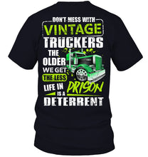 Load image into Gallery viewer, Don't Mess With Vintage Truckers The Older We Get The Less Guys V-Neck