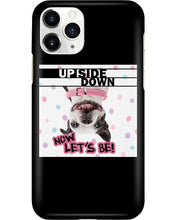 Load image into Gallery viewer, Boston Upside Down Now Let's Be Gift For Dog Lovers Phone case