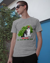 Load image into Gallery viewer, Cat Wait For You Here Gift For Cat Lovers Guys Tee