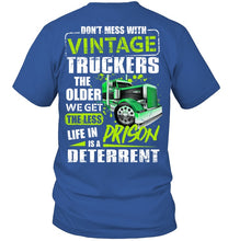 Load image into Gallery viewer, Don't Mess With Vintage Truckers The Older We Get The Less Guys V-Neck