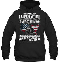 Load image into Gallery viewer, I Am A US Marine Veteran If America Needed Me Gift Hoodie
