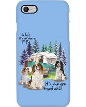 Load image into Gallery viewer, Cavalier King It's Who You Travel With Gift For Dog Lovers Phone case
