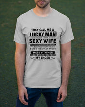 Load image into Gallery viewer, Gift For Husband I Have A Sexy Wife Guys Tee