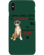 Load image into Gallery viewer, A Woman Can't Survive On Self-quarantine Alone Also Needs Boxer Phone case