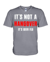 Load image into Gallery viewer, It's Not A Hangover It's Beer Flu Gift For Men Guys V-Neck