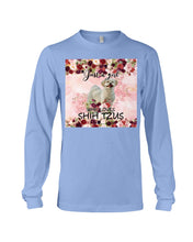 Load image into Gallery viewer, Just A Girl Who Loves Shih Tzu Unique Custom Design For Dog Lovers Unisex Long Sleeve