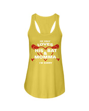 Load image into Gallery viewer, He Only Loves His Bat And Momma I'm Sorry Trending Ladies Flowy Tank