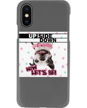 Load image into Gallery viewer, Boston Upside Down Now Let's Be Gift For Dog Lovers Phone case