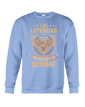 Load image into Gallery viewer, Birthday Meaningful Gift Las Levendas Nacen En Octubre Sweatshirt