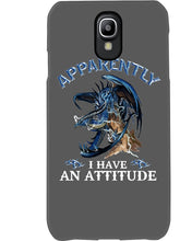Load image into Gallery viewer, Apparently I Have An Attitude Blue Dragon Phone case