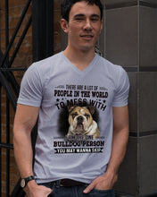 Load image into Gallery viewer, I Am The One Bulldog Person Gift For Dog Lovers Guys V-Neck