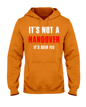 Load image into Gallery viewer, It's Not A Hangover It's Beer Flu Gift For Men Hoodie