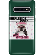 Load image into Gallery viewer, Boston Upside Down Now Let's Be Gift For Dog Lovers Phone case