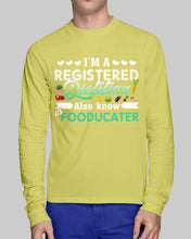 Load image into Gallery viewer, I'm A Registered Dietitian Also Know Fooducater Trending Unisex Long Sleeve