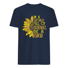 Load image into Gallery viewer, Be A GiGi Sunflowers Gift For Gigi Guys Tee