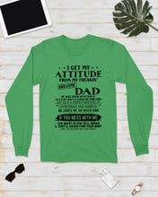 Load image into Gallery viewer, I Get My Attitude From My October Freaking Awesome Dad For Birthday Gift Unisex Long Sleeve