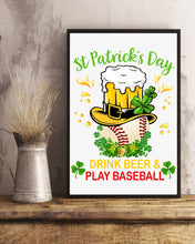 Load image into Gallery viewer, Baseball Drink Beer Day St Patrick's Day Gift For Baseball Lovers Vertical Poster