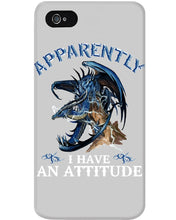 Load image into Gallery viewer, Apparently I Have An Attitude Blue Dragon Phone case