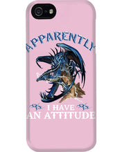 Load image into Gallery viewer, Apparently I Have An Attitude Blue Dragon Phone case