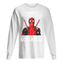 Load image into Gallery viewer, Deadpool I Almost Had To Socialize Gift For Fans Unisex Long Sleeve