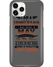 Load image into Gallery viewer, I'm A Grumpy Old Man I Was Born In May With My Heart Phone case