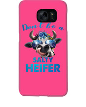 Load image into Gallery viewer, Don't Be A Salty Heifer Gift For Women Phone case