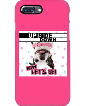 Load image into Gallery viewer, Boston Upside Down Now Let's Be Gift For Dog Lovers Phone case