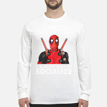 Load image into Gallery viewer, Deadpool I Almost Had To Socialize Gift For Fans Unisex Long Sleeve