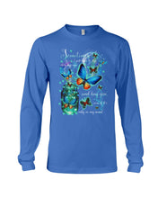 Load image into Gallery viewer, Butterfly Close My Eyes And Hug You Gift For Women Unisex Long Sleeve
