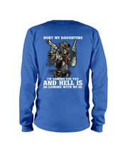Load image into Gallery viewer, I'm Coming For You And Hell Is Coming With Me Unisex Long Sleeve