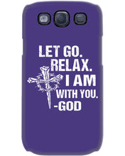 Load image into Gallery viewer, Let You Relax I Am With You Gray Background Phone case