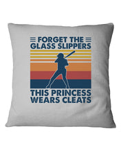 Load image into Gallery viewer, Forget The Glass Slippers This Princess Wears Cleats Trending Pillow Cover