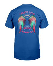 Load image into Gallery viewer, I Believe There Are Angels Among Us Unique Custom Design Guys Tee