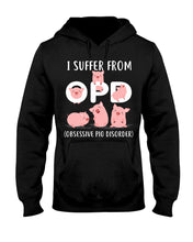Load image into Gallery viewer, Lovely Pigs I Suffer From OPD Obsessive Pig Disorder Trending Hoodie