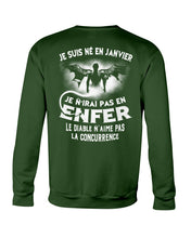 Load image into Gallery viewer, Je Suis Né El En Jarvier Enfer Le Diable N Aime Pas Birthday Gift Sweatshirt