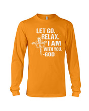 Load image into Gallery viewer, Let You Relax I Am With You Gray Background Unisex Long Sleeve