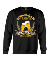 Load image into Gallery viewer, Beer Day Funny Gift For Son-In-Law The Man The Myth The Legend Sweatshirt