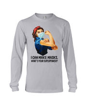Load image into Gallery viewer, I Can Make It What's Your Superpower Special Custom Design Unisex Long Sleeve