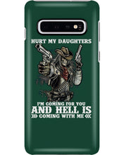 Load image into Gallery viewer, I'm Coming For You And Hell Is Coming With Me Phone case