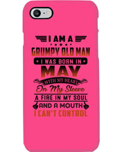 Load image into Gallery viewer, I'm A Grumpy Old Man I Was Born In May With My Heart Phone case