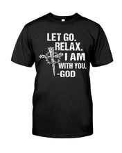 Load image into Gallery viewer, Let You Relax I Am With You Gray Background Guys Tee