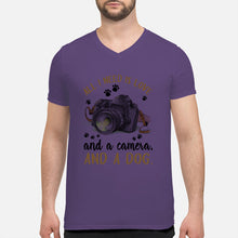 Load image into Gallery viewer, All I Need IS Love And A Camera And A Dog Gift For Dog Lovers Guys V-Neck